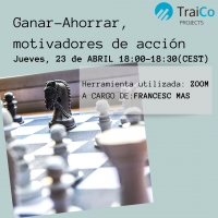 Ganar-Ahorrar, motivadores de acci&oacute;n - WEBINAR 23 abril, 18:00 CEST